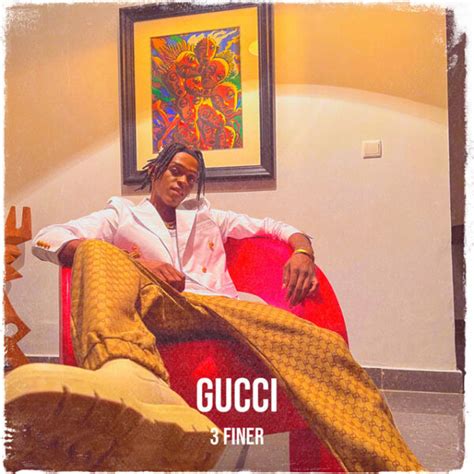 3 finer gucci download|Gucci by 3 Finer on TIDAL.